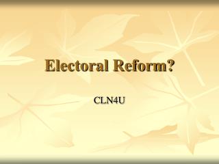 Electoral Reform?