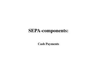 SEPA-components: