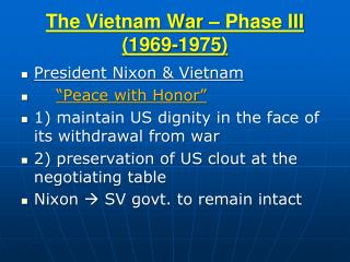 The Vietnam War – Phase III (1969-1975)