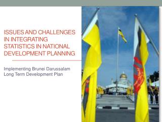 Issues and challenges in Integrating Statistics in national Development Planning