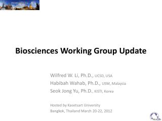 Biosciences Working Group Update