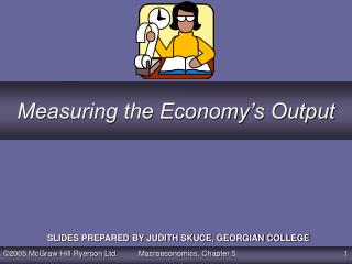 Measuring the Economy’s Output
