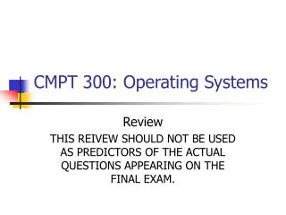 CMPT 300: Operating Systems