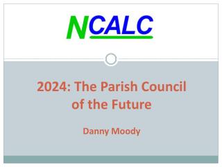 2024: The Parish Council of the Future Danny Moody