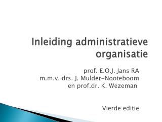 Inleiding administratieve organisatie
