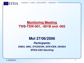 Monitoring Meeting TW 5 -TSW-001, -001B and -002