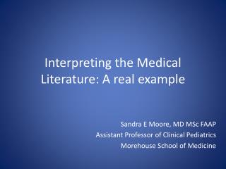 Interpreting the Medical Literature: A real example