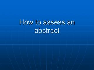 How to assess an abstract