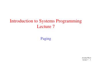 Introduction to Systems Programming Lecture 7