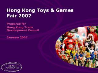 Prepared for Hong Kong Trade Development Council January 2007