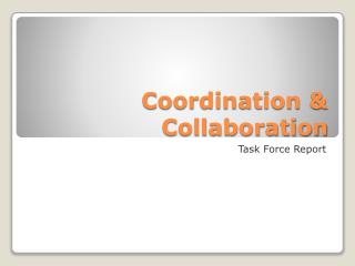 Coordination &amp; Collaboration