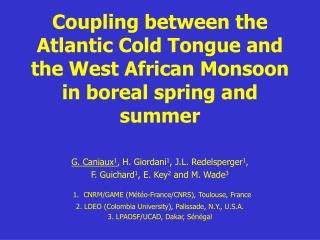 Coupling between the Atlantic Cold Tongue and the West African Monsoon in boreal spring and summer