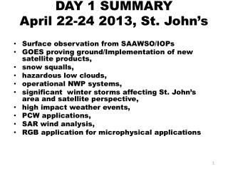 DAY 1 SUMMARY April 22-24 2013, St. John’s