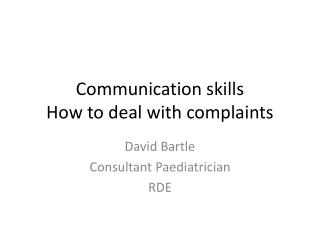 Communication skills How to deal with complaints