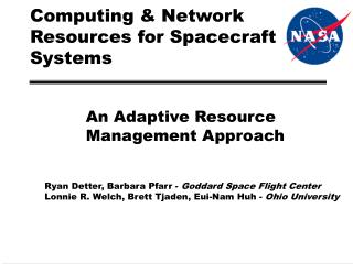 Computing &amp; Network Resources for Spacecraft Systems