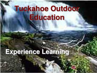 Tuckahoe Outdoor Education