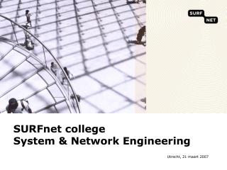 SURFnet college System &amp; Network Engineering
