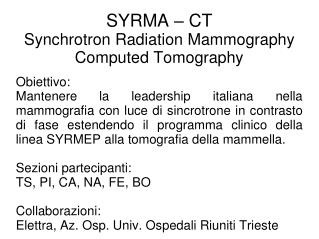 SYRMA – CT Synchrotron Radiation Mammography Computed Tomography