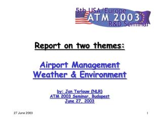 Contents Background Weather & Environment Airport Management Value of the seminar