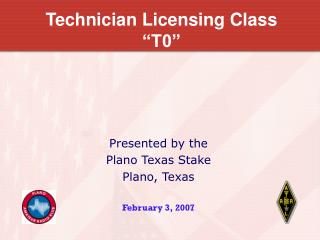 Technician Licensing Class “T0”