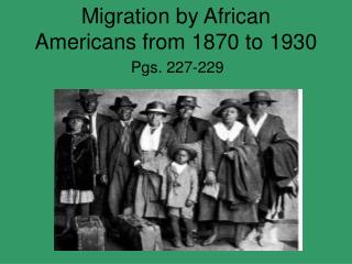Migration by African Americans from 1870 to 1930