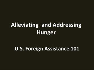 U.S. Foreign Assistance 101