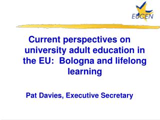 Current perspectives on university adult education in the EU: Bologna and lifelong learning