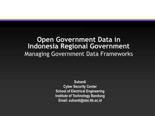 Open Government Data in Indonesia Regional Government Managing Government Data Frameworks
