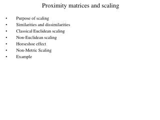 Proximity matrices and scaling