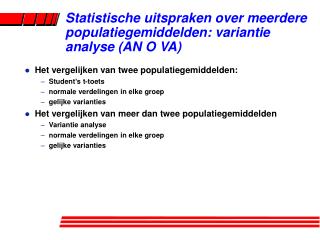 S tatistische uitspraken over meerdere populatiegemiddelden: variantie analyse (AN O VA)