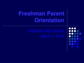 Freshman Parent Orientation