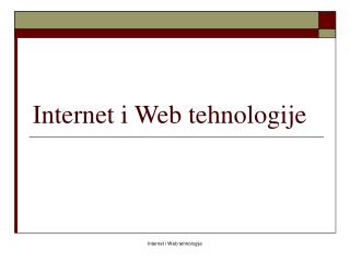 Internet i Web tehnologije