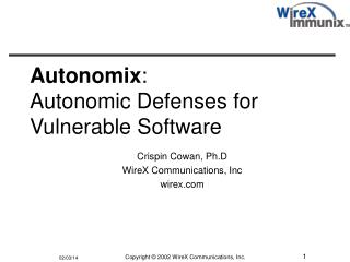 Autonomix : Autonomic Defenses for Vulnerable Software