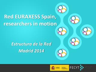 Red EURAXESS Spain, researchers in motion