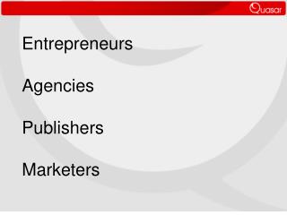 Entrepreneurs Agencies Publishers Marketers
