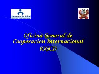 Oficina General de Cooperación Internacional (OGCI)
