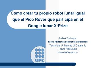Cómo crear tu propio robot lunar igual que el Pico Rover que participa en el Google lunar X-Prize