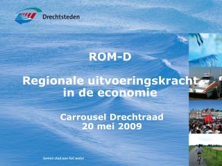 ROM-D Regionale uitvoeringskracht in de economie