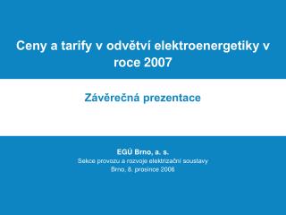 Ceny a tarify v odvětví elektroenergetiky v roce 2007