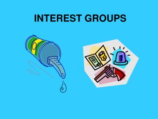 INTEREST GROUPS