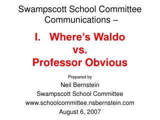 Swampscott School Committee Communications – I. Where’s Waldo vs. Professor Obvious