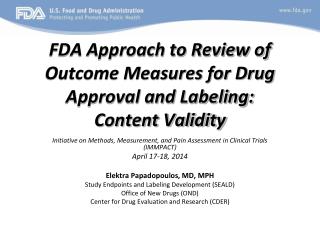 FDA Approach to Review of Outcome Measures for Drug Approval and Labeling: Content Validity