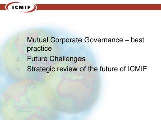 Mutual Corporate Governance – best practice Future Challenges