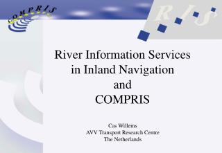 River Information Services in Inland Navigation and COMPRIS