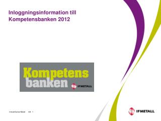 Inloggningsinformation till Kompetensbanken 2012