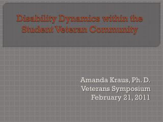 Disability Dynamics within the Student Veteran Community