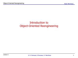Introduction to Object-Oriented Reengineering