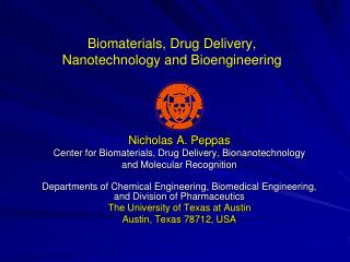 Biomaterials, Drug Delivery, Nanotechnology and Bioengineering