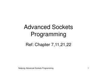 Advanced Sockets Programming