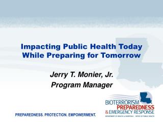 Impacting Public Health Today While Preparing for Tomorrow